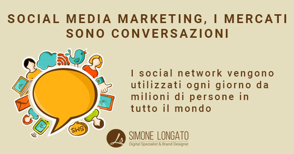 Social Media Marketing, i mercati sono conversazioni