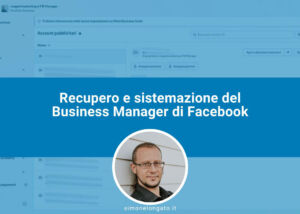Recupero e sistemazione del Business Manager di Facebook