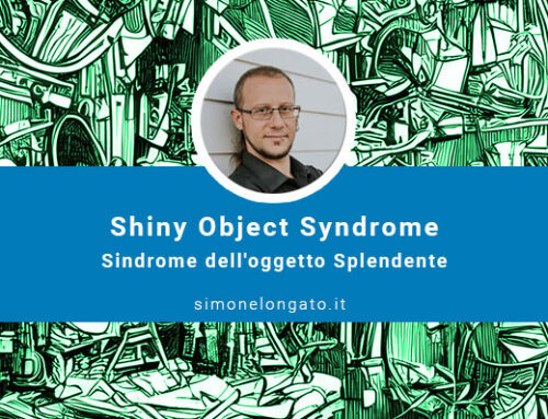 Shiny Object Syndrome: Sindrome dell’oggetto Splendente